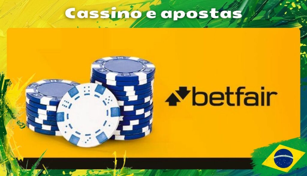 Cassino e apostas esportivas da Betfair Brasil